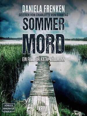 cover image of Sommermord--Kathi Wällmann Krimi, Band 7 (ungekürzt)